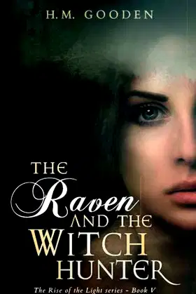 The Raven and The Witch Hunter: The Rise of The Light poster