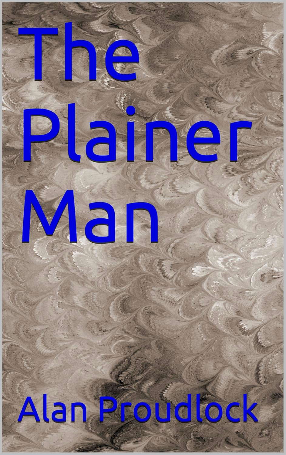 The Plainer Man poster