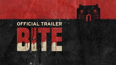 BITE - Trailer | Out now on Digital HD poster