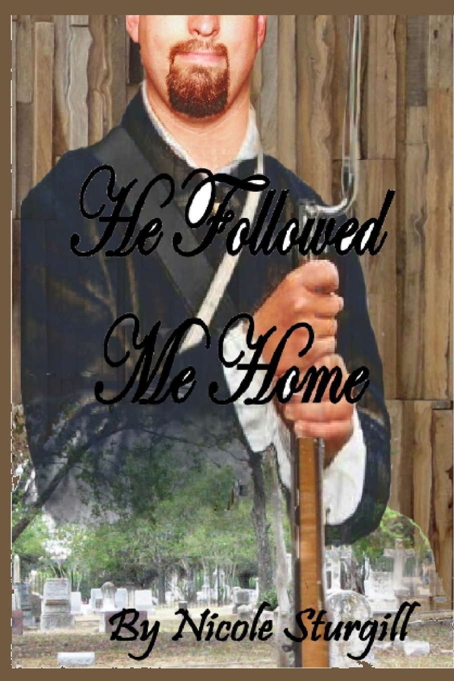 He Followed Me Home poster