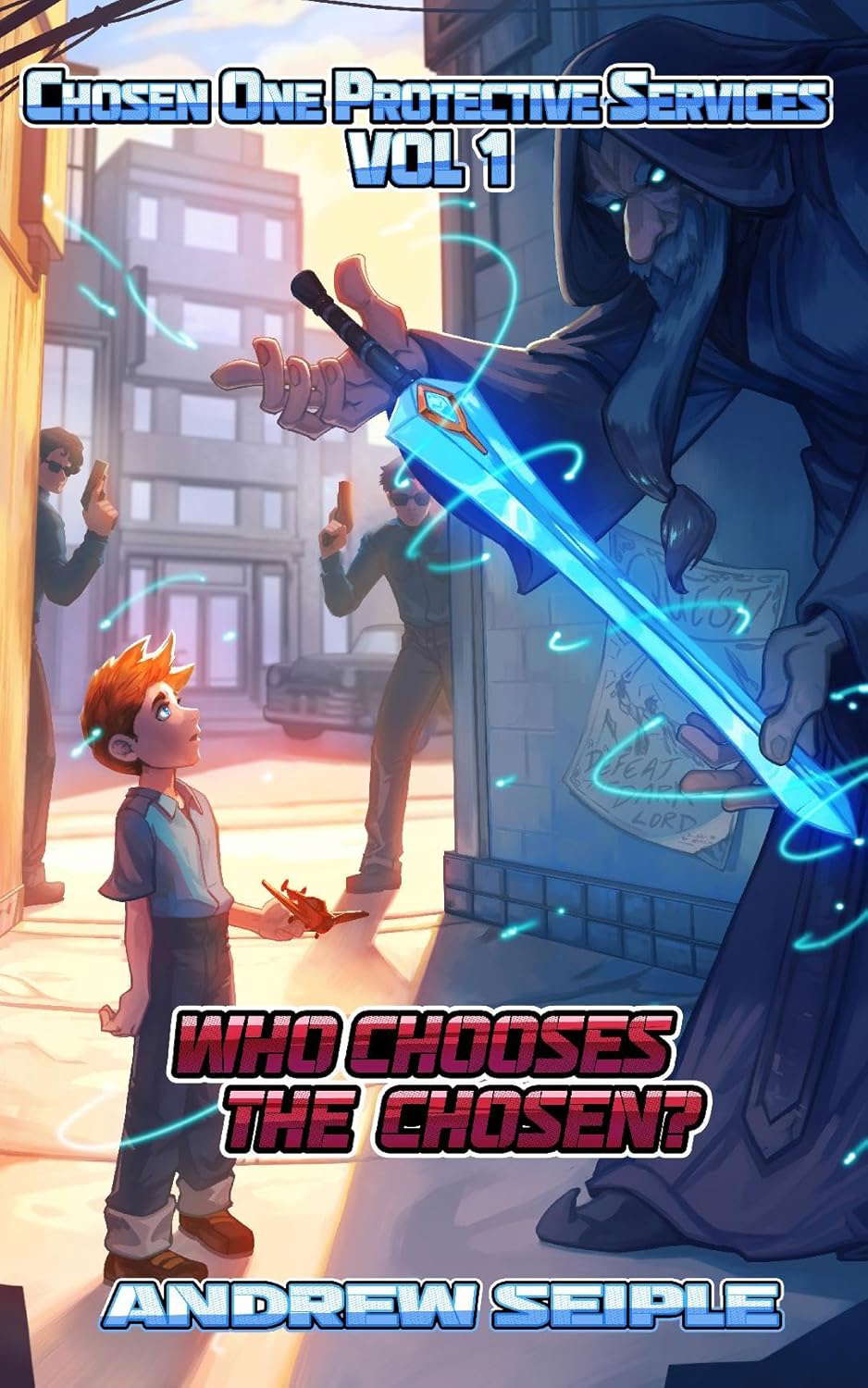 Who Chooses the Chosen? (Chosen One Protective Services Book 1) poster