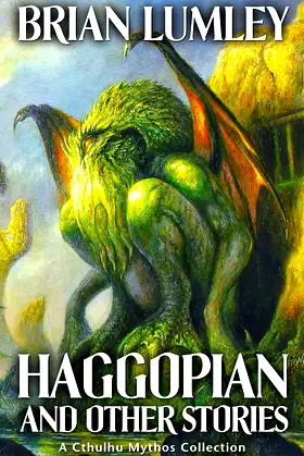 Haggopian and Other Stories: A Cthulhu Mythos Collection poster