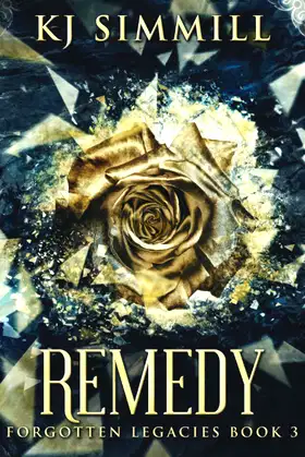 Remedy: Large Print Edition (The Forgotten Legacies Series) poster