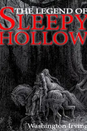 The Legend of Sleepy Hollow by Washington Irving (Annotated) poster