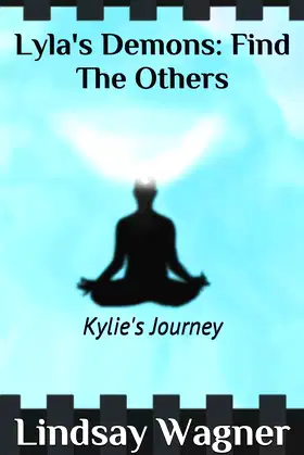 Lyla's Demons: Find The Others: Kylie's Journey poster