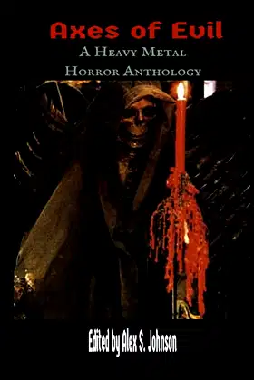 Axes of Evil: A Heavy Metal Horror Anthology poster