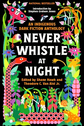 Never Whistle at Night: An Indigenous Dark Fiction Anthology poster
