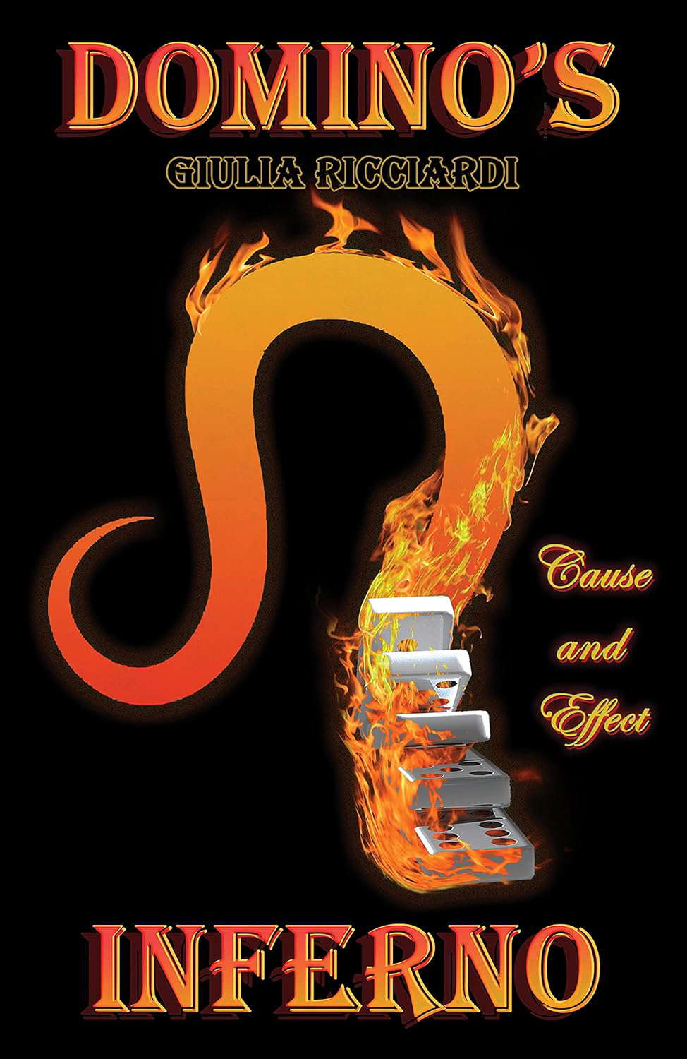 Domino's Inferno: Cause & Effect poster