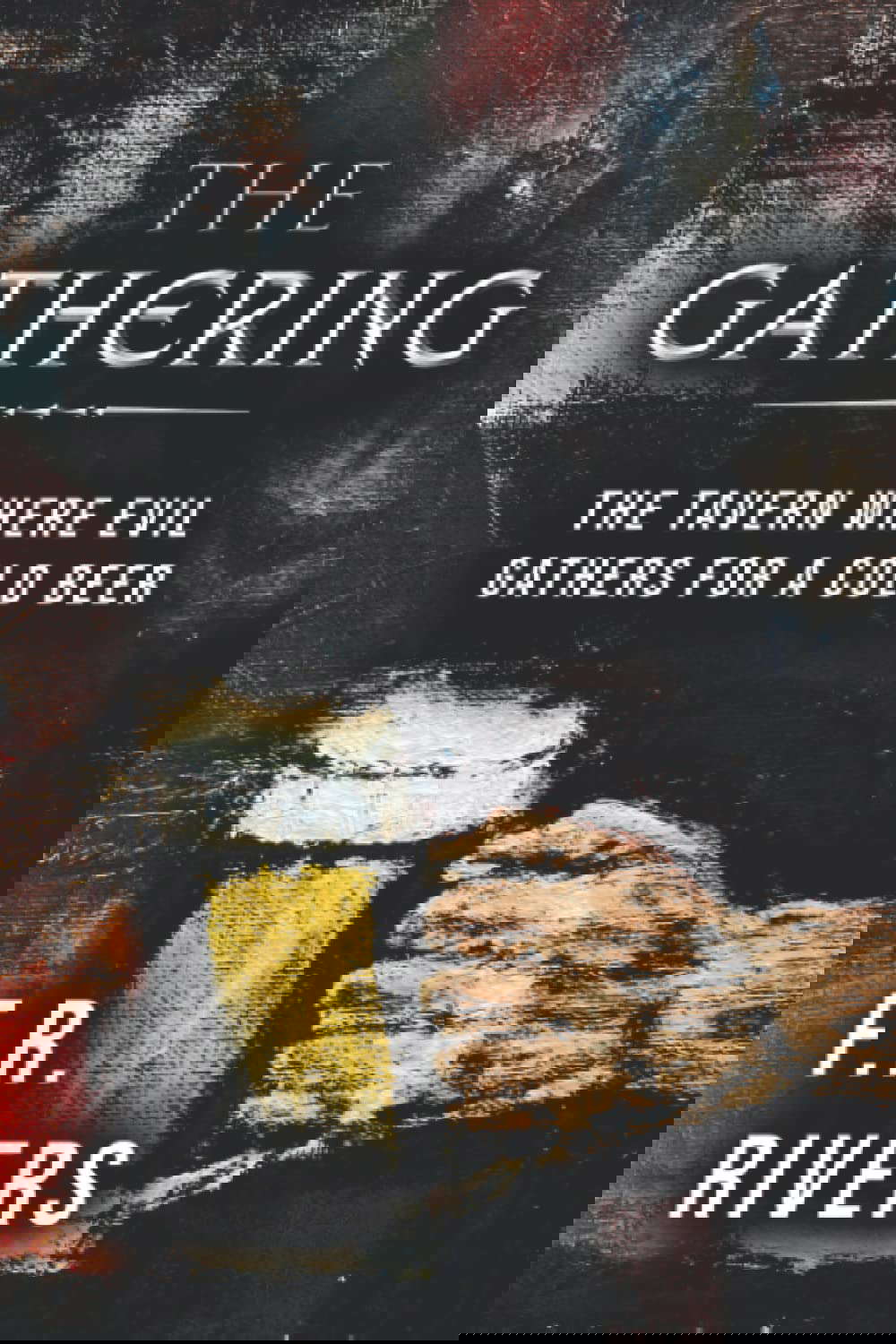 The Gathering: The Tavern Where Evil Gathers for a Cold Beer poster