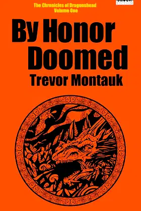 By Honor Doomed (The Chronicles of Dragonshead Book 1) poster