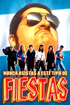 Nunca asistas a este tipo de fiestas poster