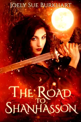 The Road to Shanhasson: The Shanhasson Trilogy poster