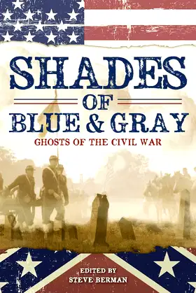 Shades of Blue and Gray: Ghosts of the Civil War poster