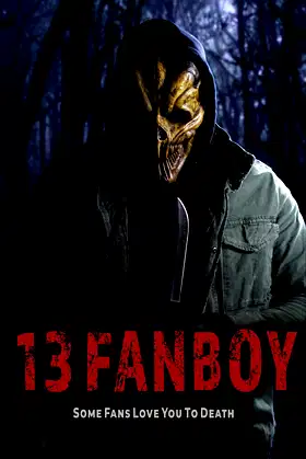 13 Fanboy poster