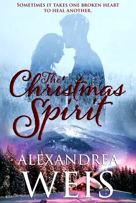 The Christmas Spirit: An uplifting and heartwarming romance poster