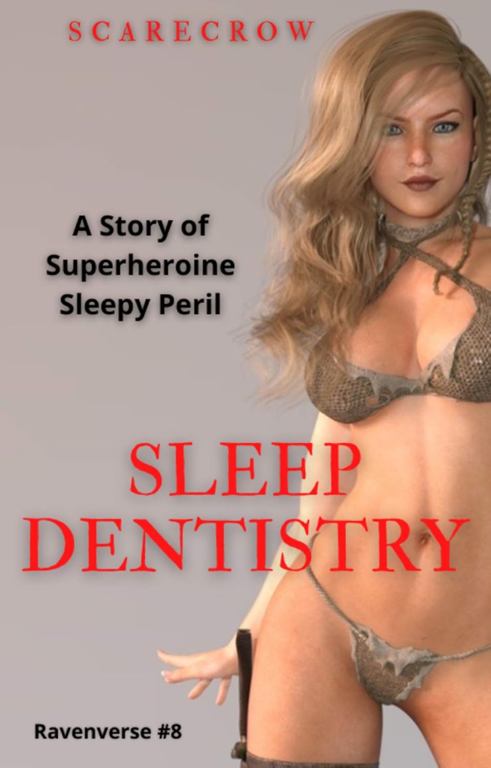 Sleep Dentistry: A Superheroine in Peril Story (Ravenverse Series Book 8) poster