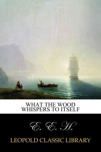What the Wood Whispers to Itself poster