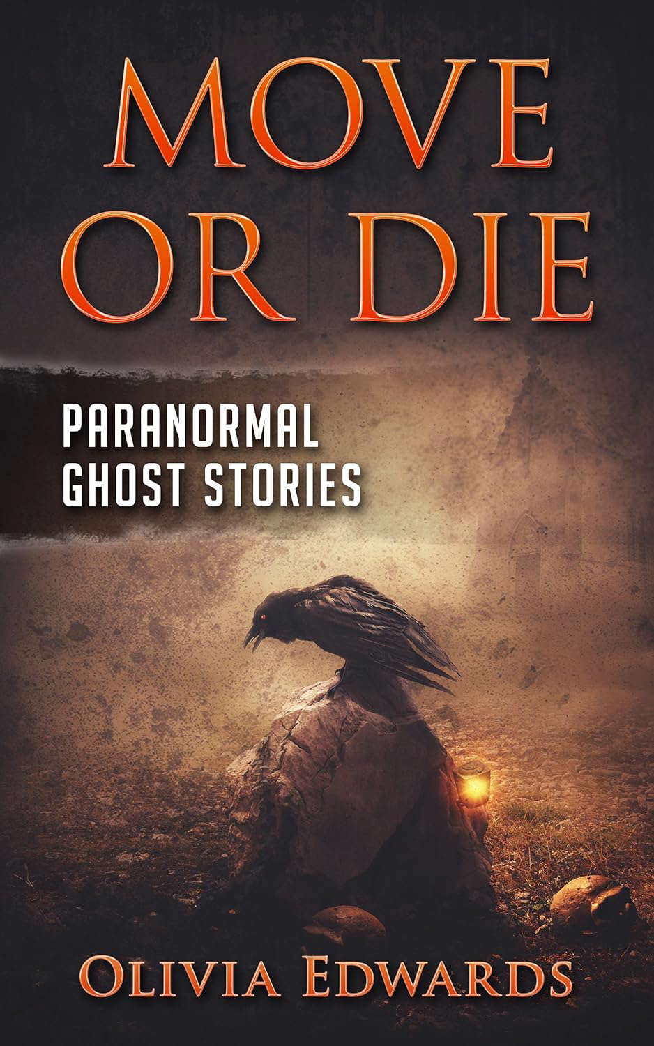 Move or Die: Paranormal Ghost Stories poster