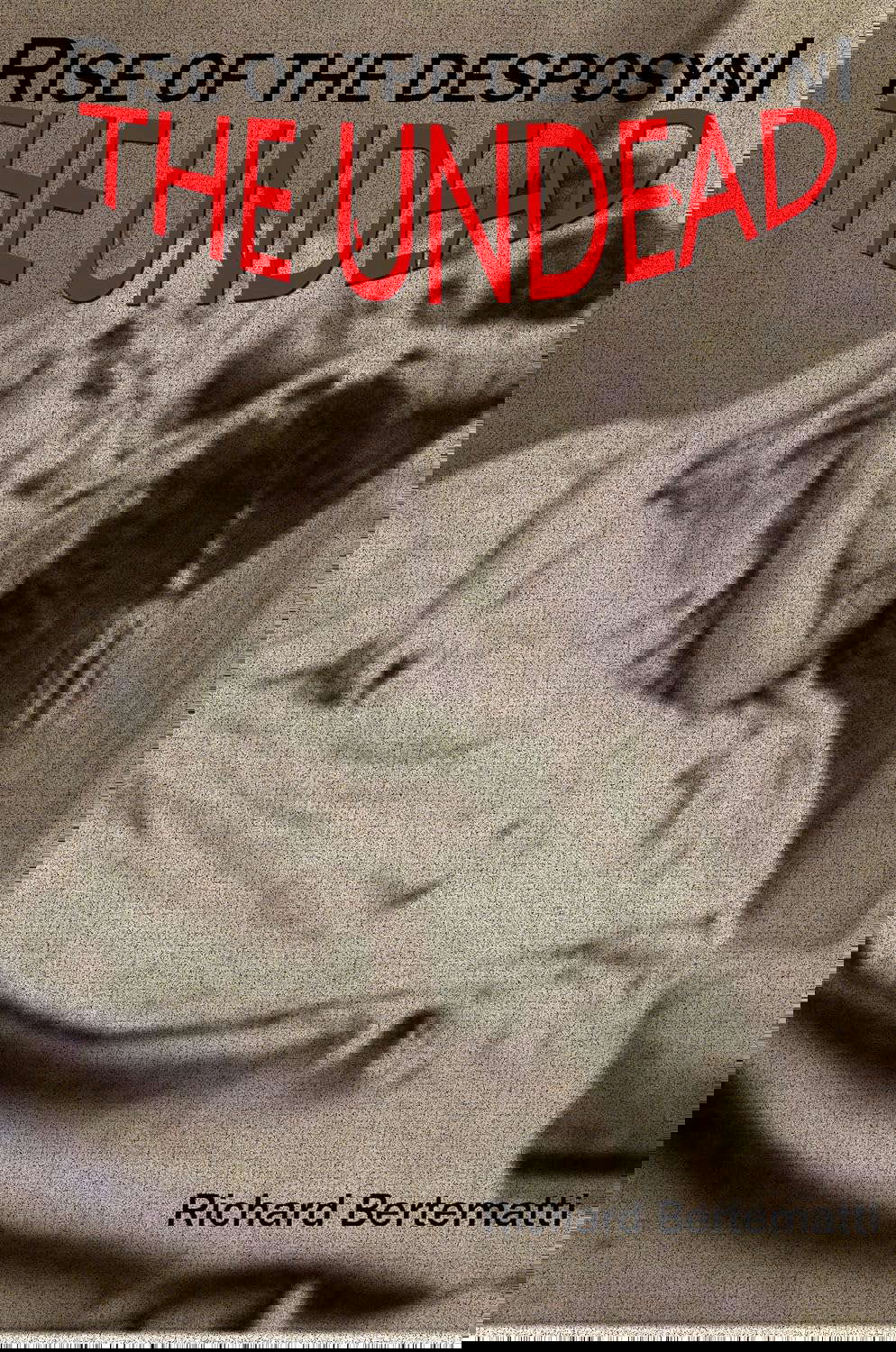 The Undead (Rise of the Desposyni) poster