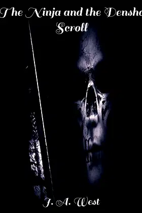 The Ninja and the Densho Scroll: Part 4 of the Iga Relics poster