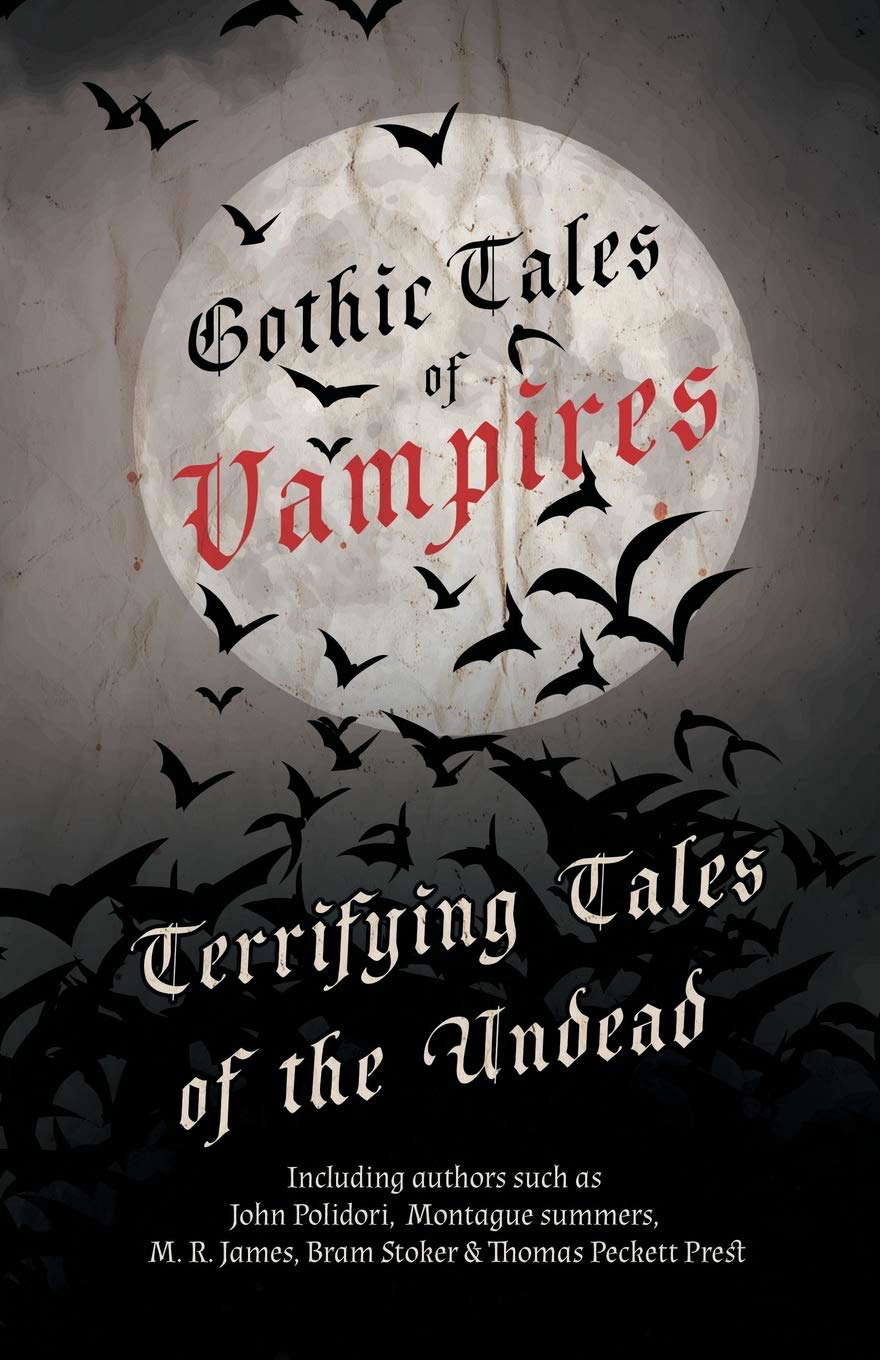 Gothic Tales of Vampires - Terrifying Tales of the Undead poster