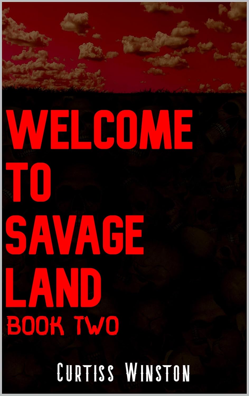 Welcome To Savage Land: Book Two poster
