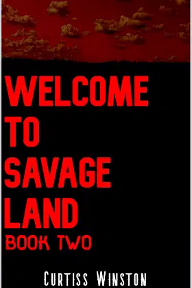 Welcome To Savage Land: Book Two poster