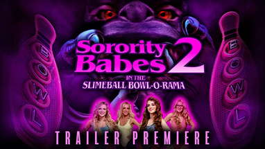 Sorority Babes in the Slimeball Bowl-O-Rama 2 | Trailer Premiere poster