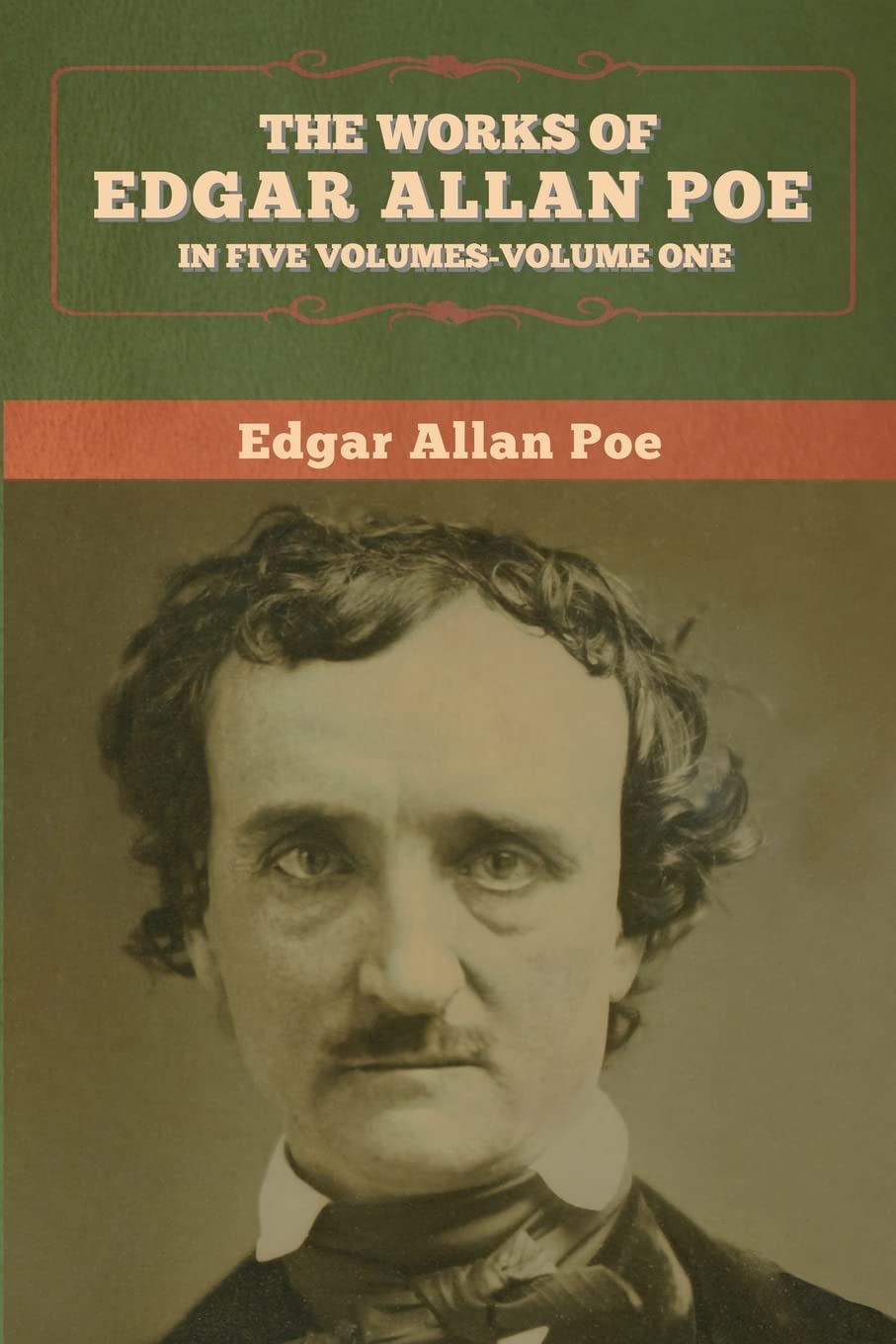 The Works of Edgar Allan Poe: In Five Volumes-Volumes One poster