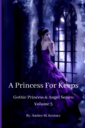 A Princess For Keeps (Gothic Princess & Angel) poster