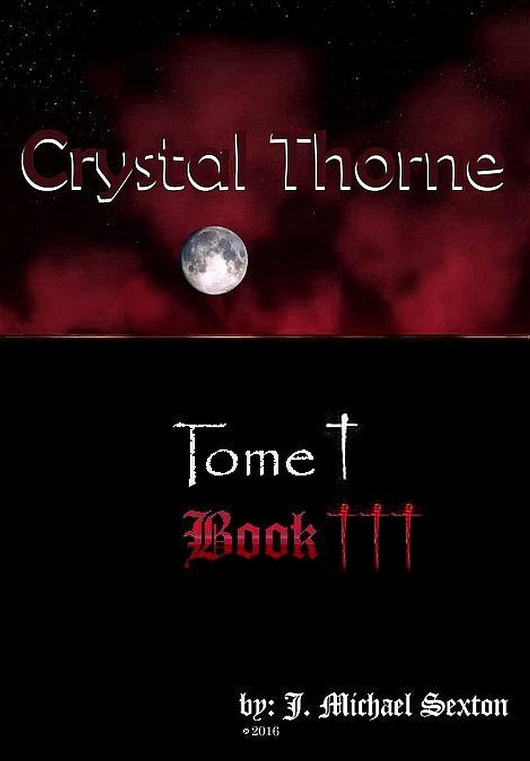Crystal Thorne, Tome I, Book III (Crystal Thorne series 3) poster
