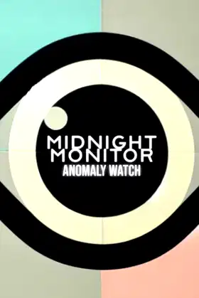 Midnight Monitor: Anomaly Watch poster