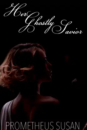 Her Ghostly Savior (Fallen Angels) poster
