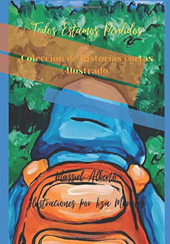 Todos Estamos Perdidos: Una coleccion de Historias cortas poster