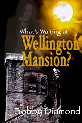 What's Waiting at Wellington Mansion poster