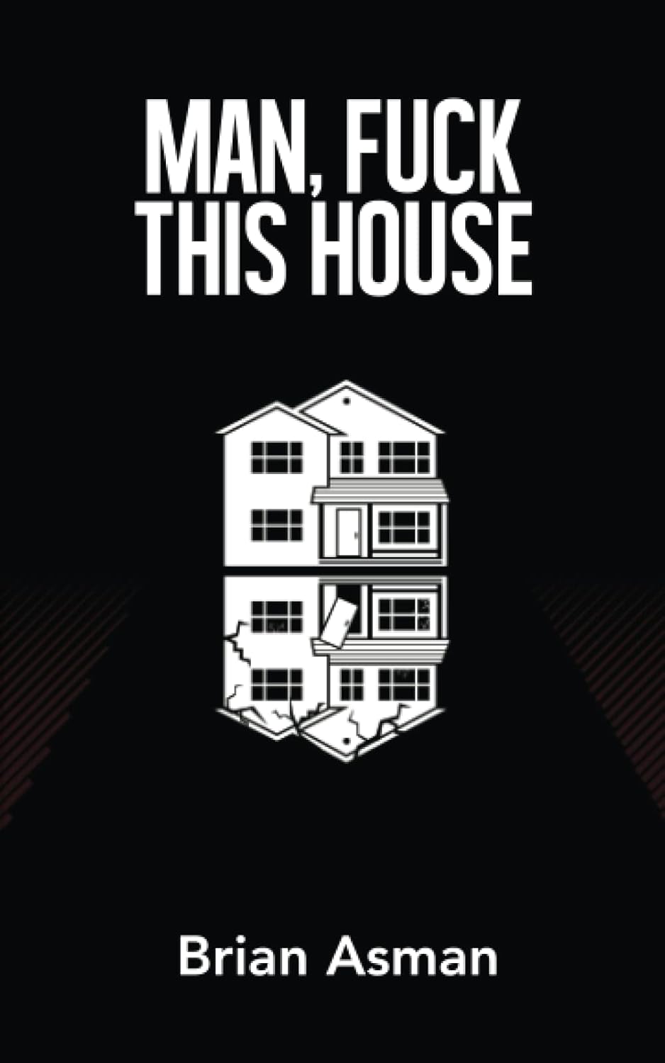Man, Fuck This House poster