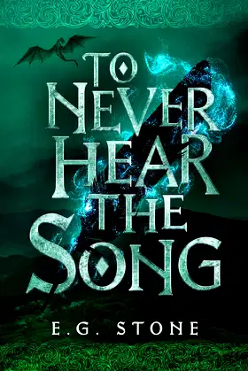 To Never Hear the Song (The Wing Cycle Book 2) poster