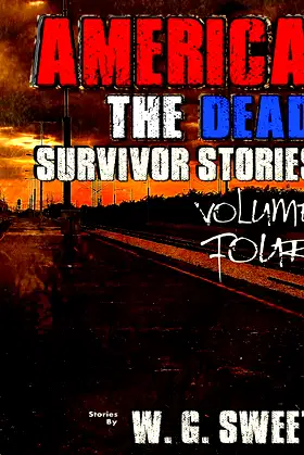 America The Dead Survivor Stories Four poster