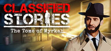 Classified Stories: The Tome of Myrkah capsule