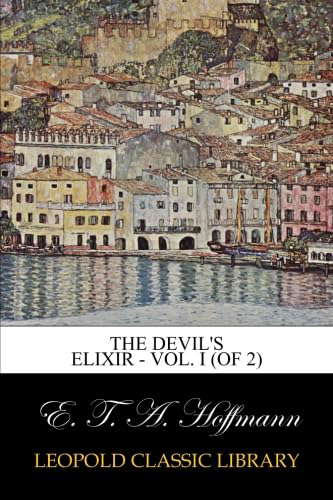 The Devil's Elixir - Vol. I (of 2) poster