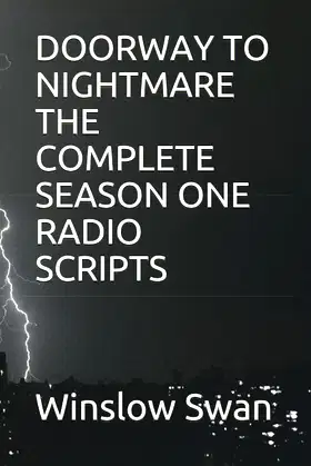 DOORWAY TO NIGHTMARE THE COMPLETE SEASON ONE RADIO SCRIPTS poster