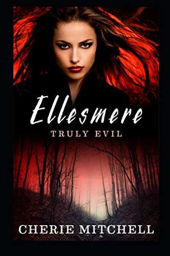 Ellesmere: Truly Evil poster