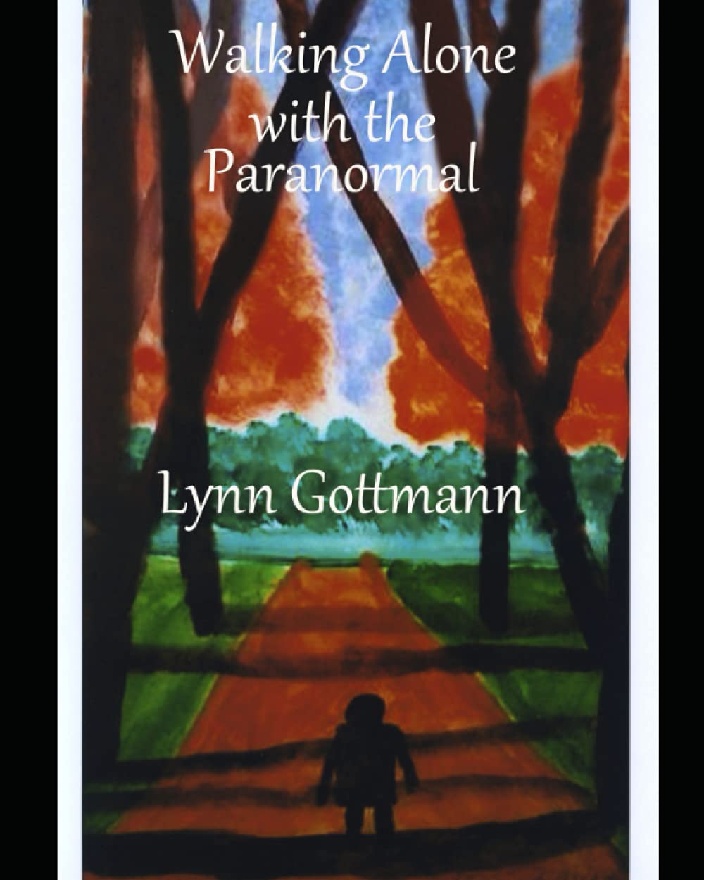 Walking Alone With The Paranormal poster