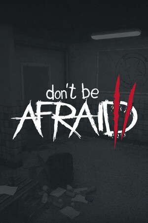 Don't Be Afraid 2 poster