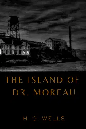 The Island of Dr. Moreau: the island of doctor moreau by H. G. Wells poster