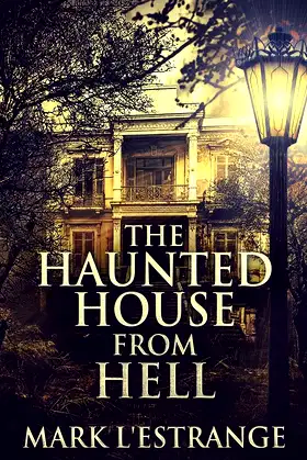 The Haunted House From Hell poster