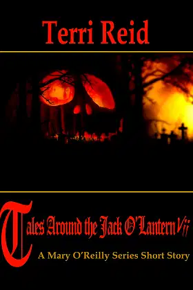 Tales Around the Jack O'Lantern VII: A Mary O'Reilly Series Short Story poster