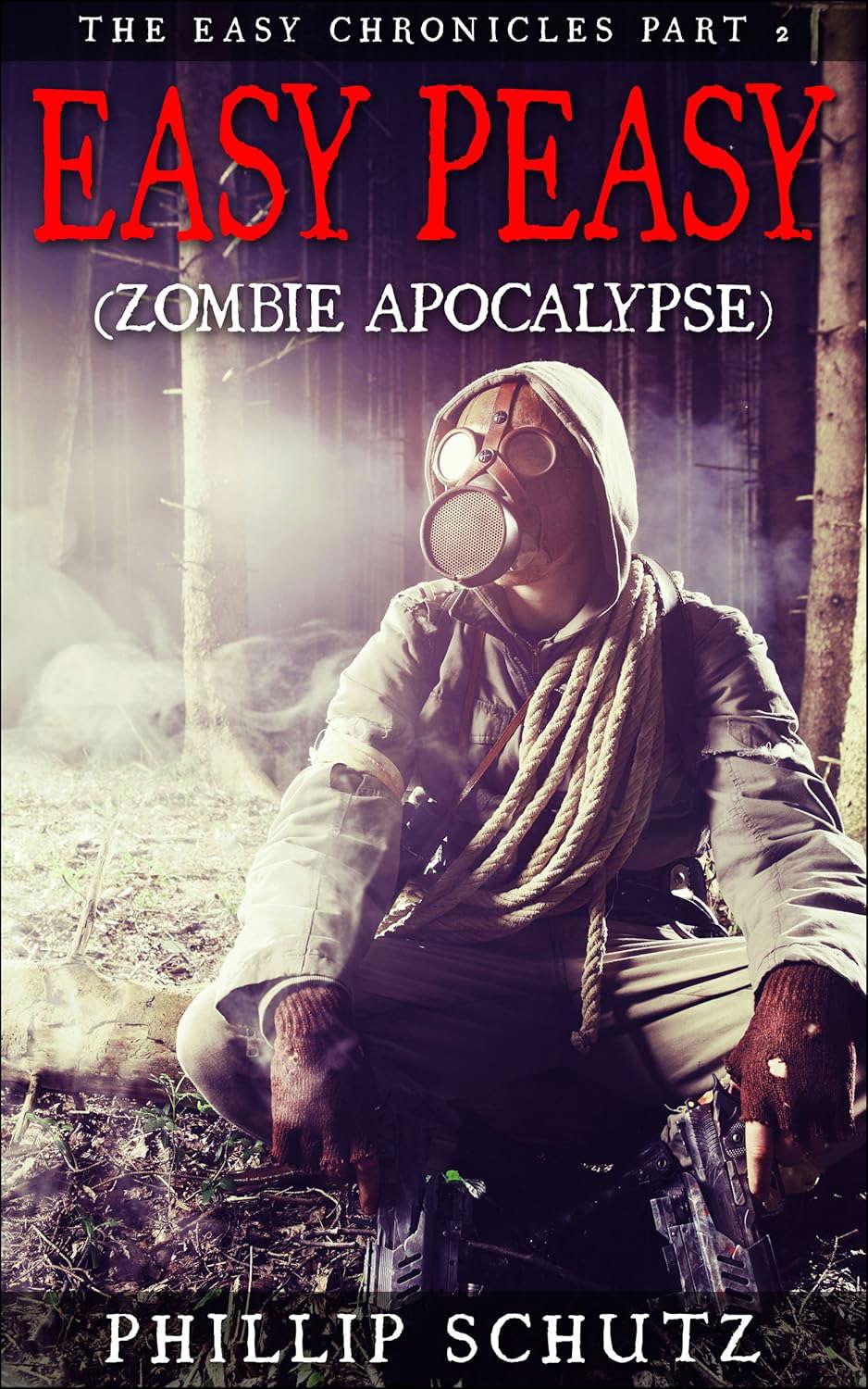 EASY PEASY (ZOMBIE APOCALYPSE): The Easy Chronicles Part 2 poster