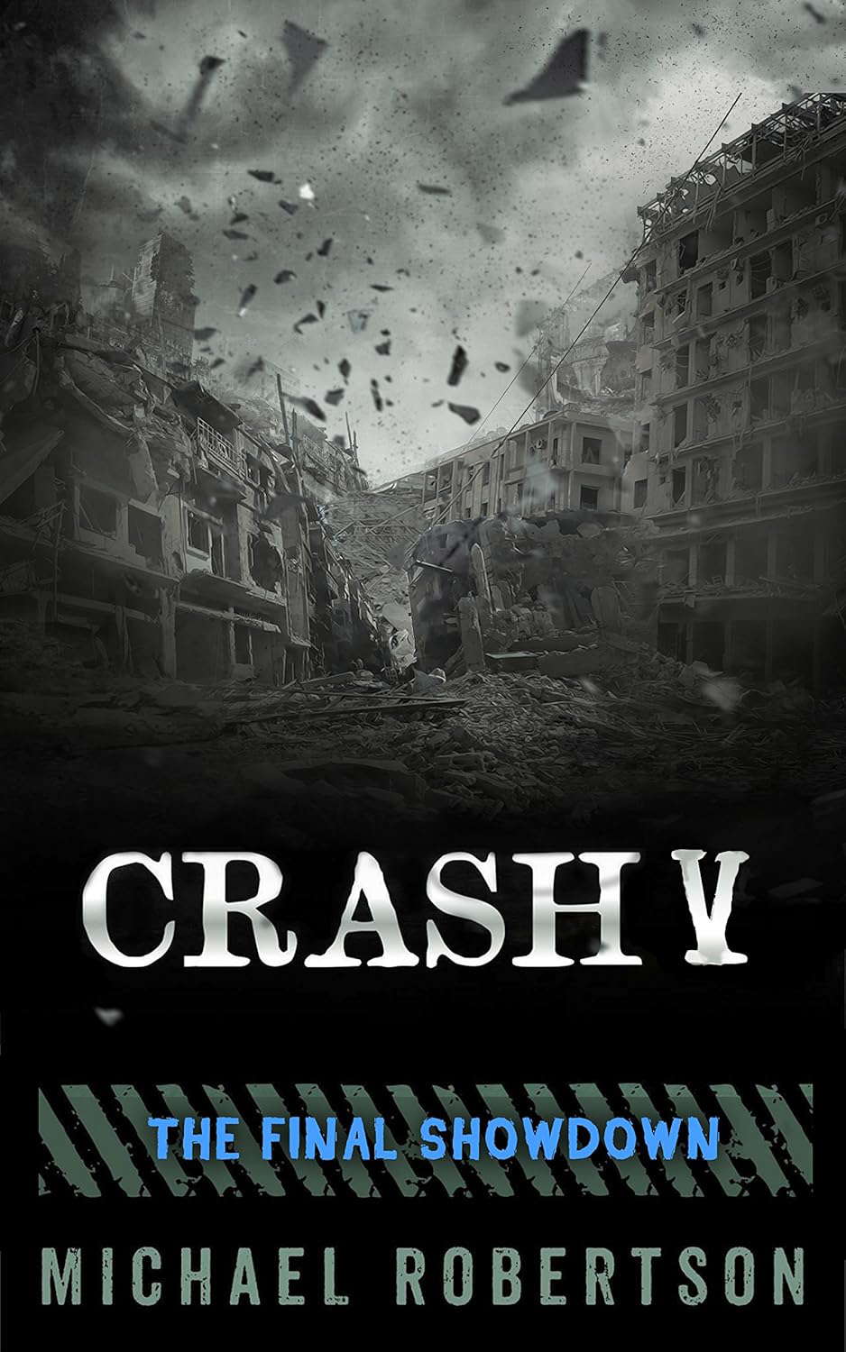 Crash V: The Final Showdown (Crash - The Complete Series Book 5) poster