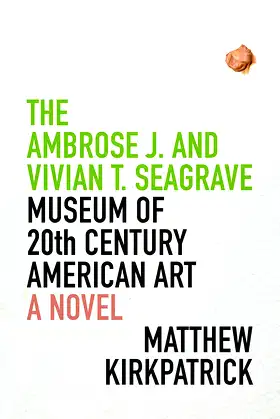 The Ambrose J. and Vivian T. Seagrave Museum of 20th Century American Art poster